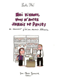 Moi vivant vous n'aurez jamais