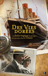 Titanic, des vie dorées