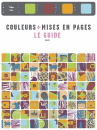 Couleurs + Mises en pages. Le guide
