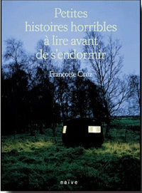 Petites histoires horribles à lire avant de s'endormir