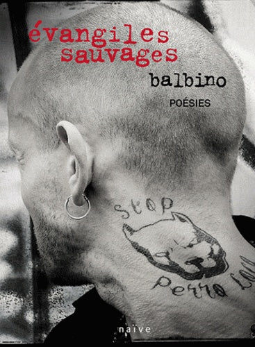 Evangiles sauvages suivis de Première épître au chien qui boîte