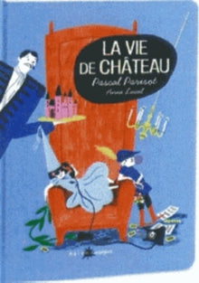 La vie de Château