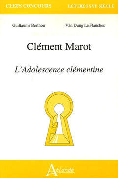 Marot, l'adolescence Clémentine