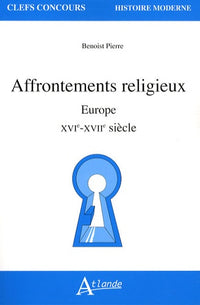 Affrontements religieux - Europe - XVIe-XVIIe siècles