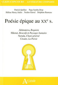 La poésie épique au XXe siècle - Akhmatova, requiem   Hikmet, Benerdji