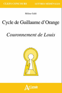 Cycle de Guillaume d'Orange - Couronnement de Louis
