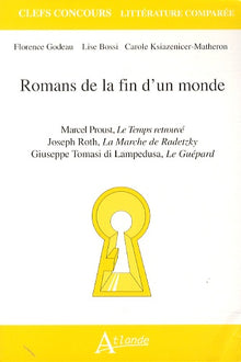 Romans de la fin d'un monde - Le temps retrouvé, La marche de