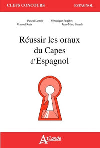 Réussir les oraux du capès d'espagnol