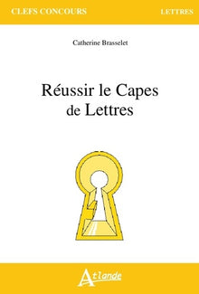 Réussir le capès de lettres