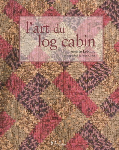 L'art du log cabin