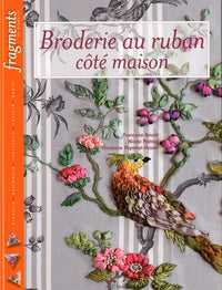 Broderie au ruban côté maison