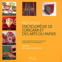 Nouvelle encyclopédie de l'origami et des arts du papier