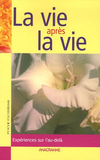 Vie après la vie (La)
