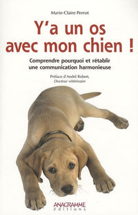 Y a un os avec mon chien !