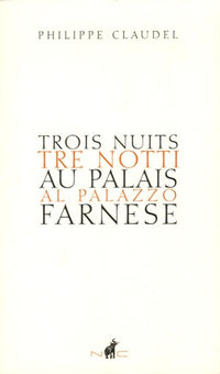 Trois nuits au Palais Farnese: Edition bilingue français-italien