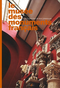 Le musée des monuments français: Cité de l'architecture et du patrimoine