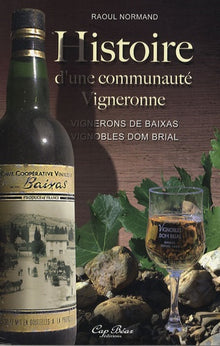 Histoire d'une communauté vigneronne