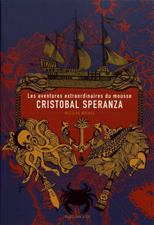 Les aventures extraordinaires du mousse Cristobal Sperenza
