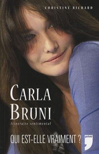 Carla Bruni itinéraire sentimental