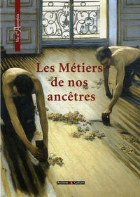 Les Métiers de nos ancêtres