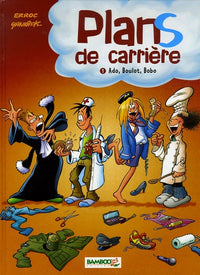 Ado, Boulot, Bobo
