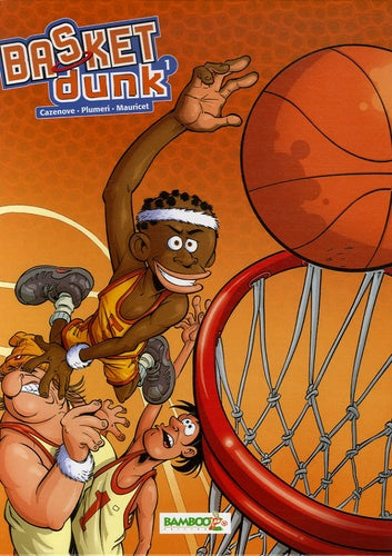 Basket dunk - tome 1
