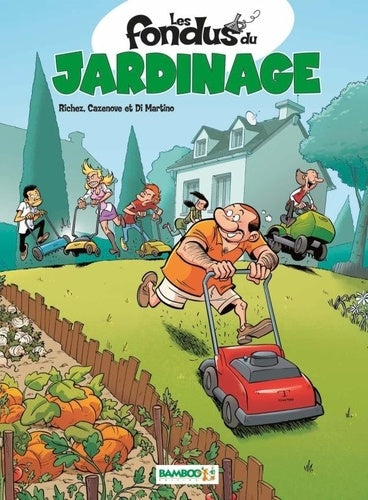 Les fondus du jardinage