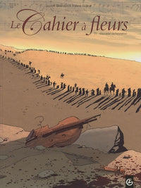 Le cahier à fleur - volume 1 - Mauvaise orchestration