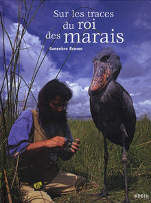 Sur les traces du roi des marais