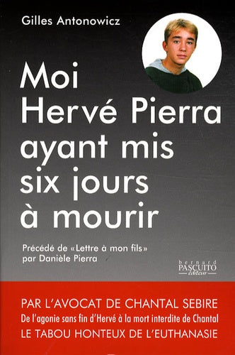 Moi, Hervé Pierra, ayant mis six jours à mourir...