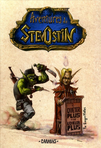 Aventures de Stevostin, Tome 2 : Queter plus pour leveler plus