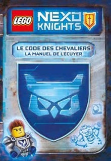 LEGO NEXO KNIGHTS LE CODE DES CHEVALIERS