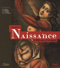 Avant la naissance: 5000 ans d'images