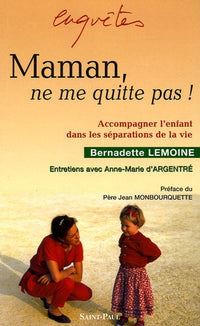 Maman , ne me quitte pas
