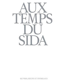 Aux temps du sida