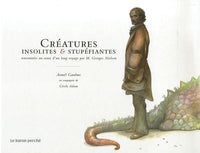 Créatures insolites et stupéfiantes