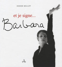 et je signe...Barbara