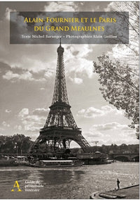 Alain Fournier et le Paris du Grand Meaulnes