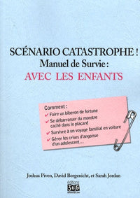 Scénario catastrophe ! Avec les enfants