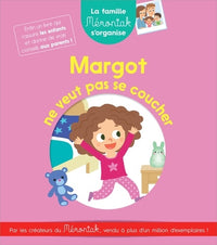 La famille Mémoniak s'organise Margot ne veut pas se coucher