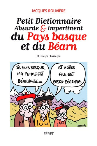 Petit dictionnaire absolu et impertinent du Pays basque