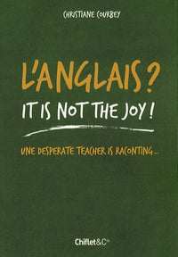 L'ANGLAIS ? IT IS NOT THE JOY