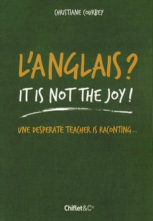 L'ANGLAIS ? IT IS NOT THE JOY