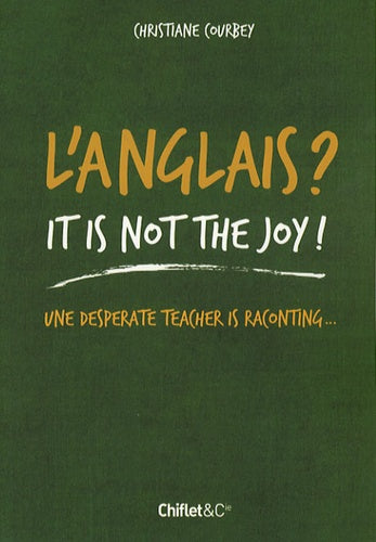 L'ANGLAIS ? IT IS NOT THE JOY