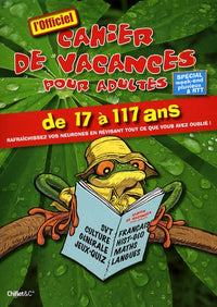Cahier de vacances pour adultes: Spécial week-ends pluvieux et RTT