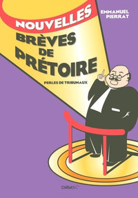 Nouvelles brèves de prétoire