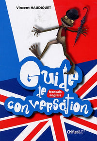 GUIDE DE CONVERSATION FRANCO-ANGLAISE