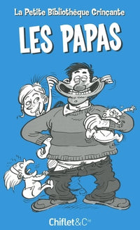 La petite bibliotheque grincante les papas