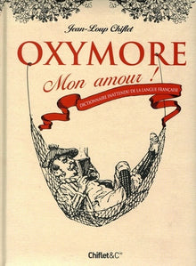 Oxymore, mon amour!