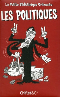 Petite bibliothèque grinçante : Les Politiques